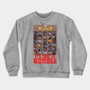 It's Time to Rumble (In 1990)! Crewneck Sweatshirt